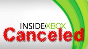 Inside Xbox Canceled